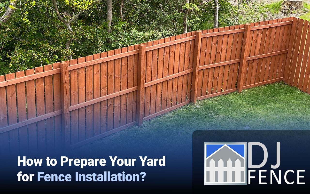 Step-by-step guide on preparing your yard for a fence