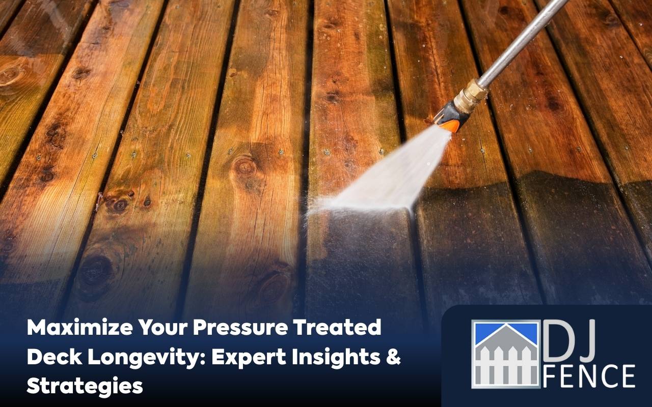 easonal maintenance for improved pressure treated deck longevity